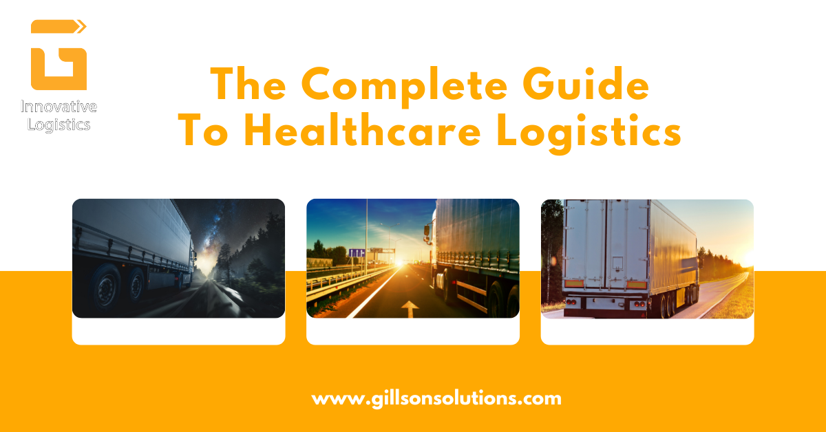 The Complete Guide To Healthcare Logistics Gilson Solutions